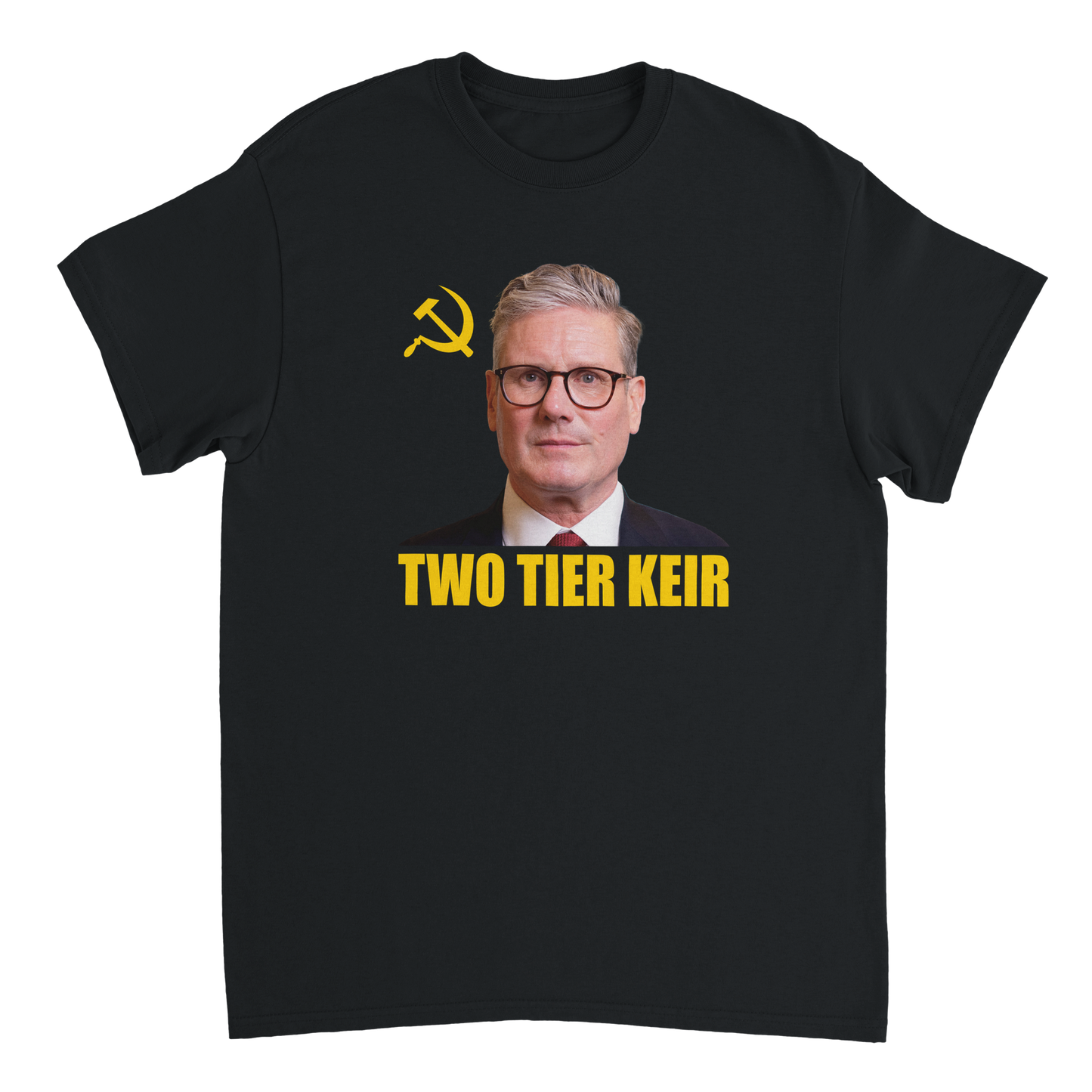 Black t-shirt with Keir Starmer, hammer and sickle communism symbol, and text 'TWO TIER KEIR' in yellow