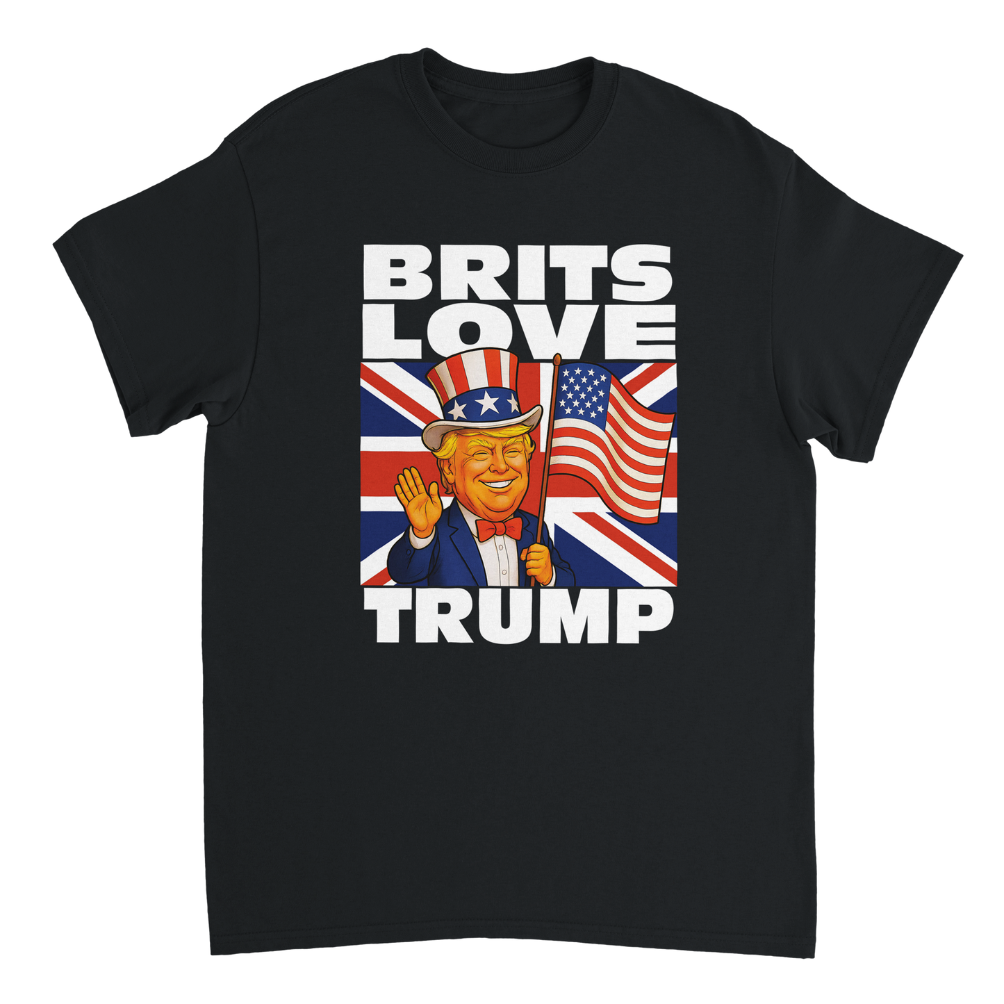 Brits Love Trump T-Shirt - Show your support for President Trump for his UK visit this September.