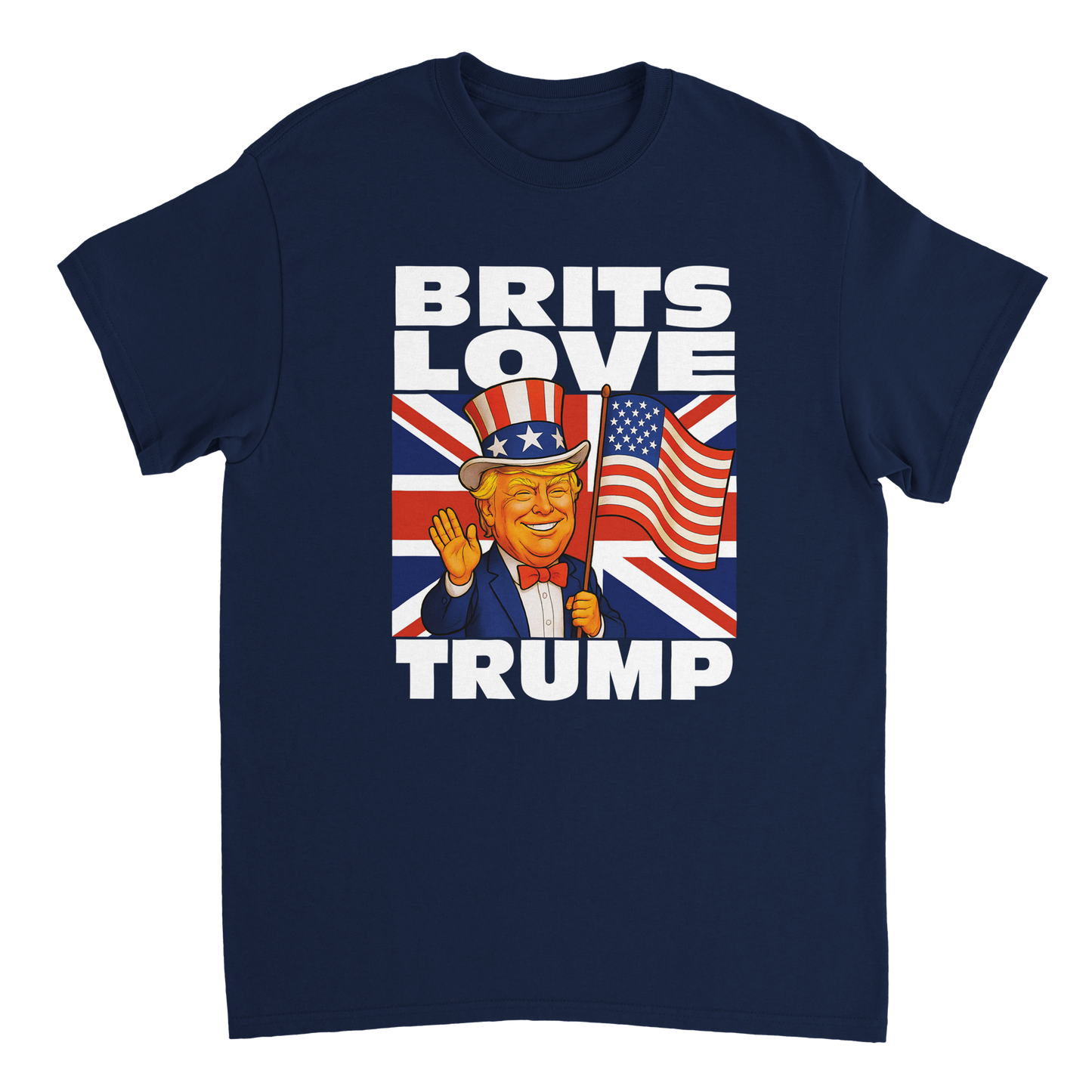 Brits Love Trump T-Shirt - Show your support for President Trump for his UK visit this September.