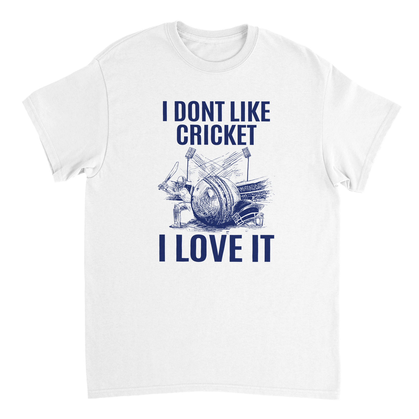 I Don't Like Cricket, I Love It T-Shirt - Retro English Cricket t-shirt
