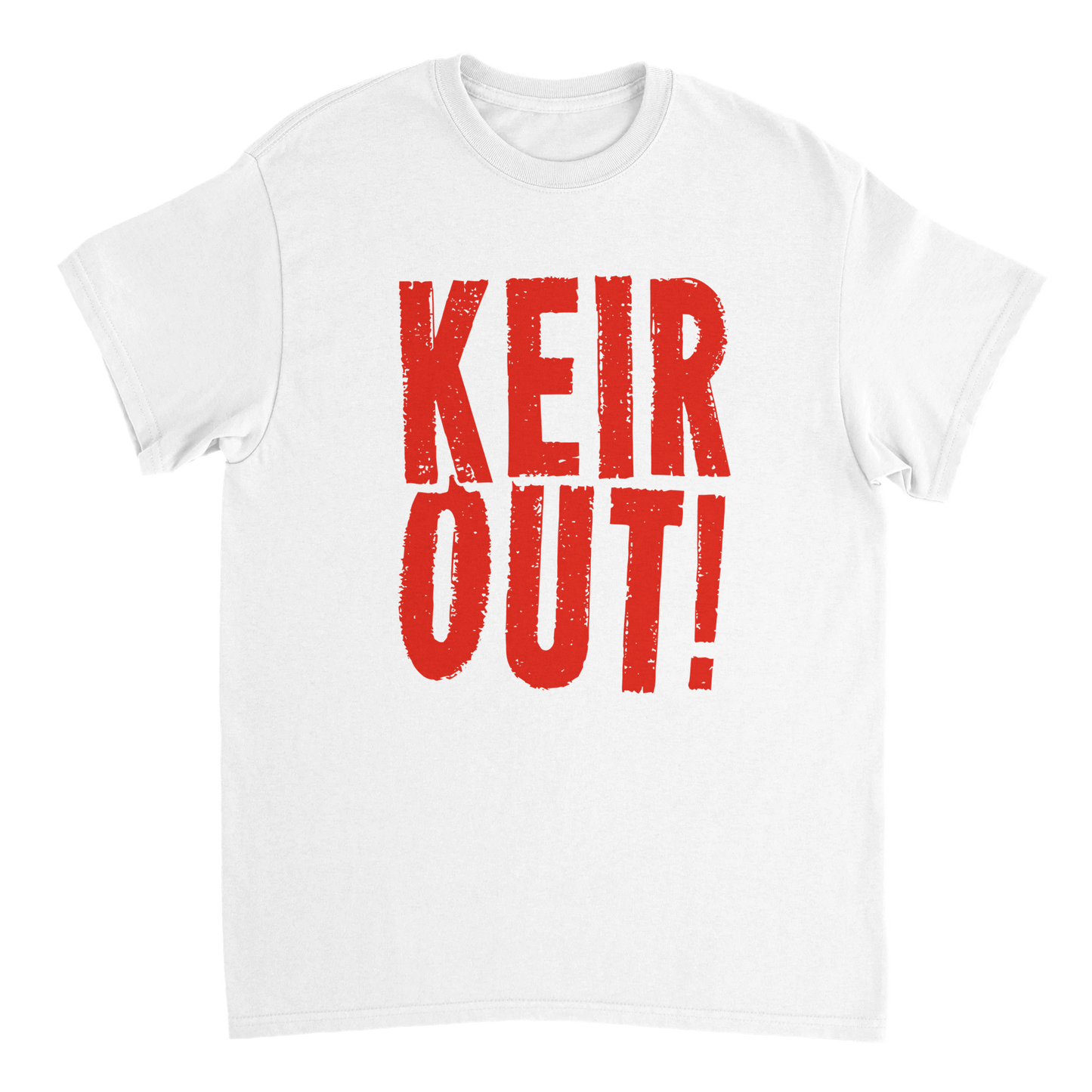 Keir Starmer Out T-Shirt - Anti Keir Starmer, anti Labour t shirts.