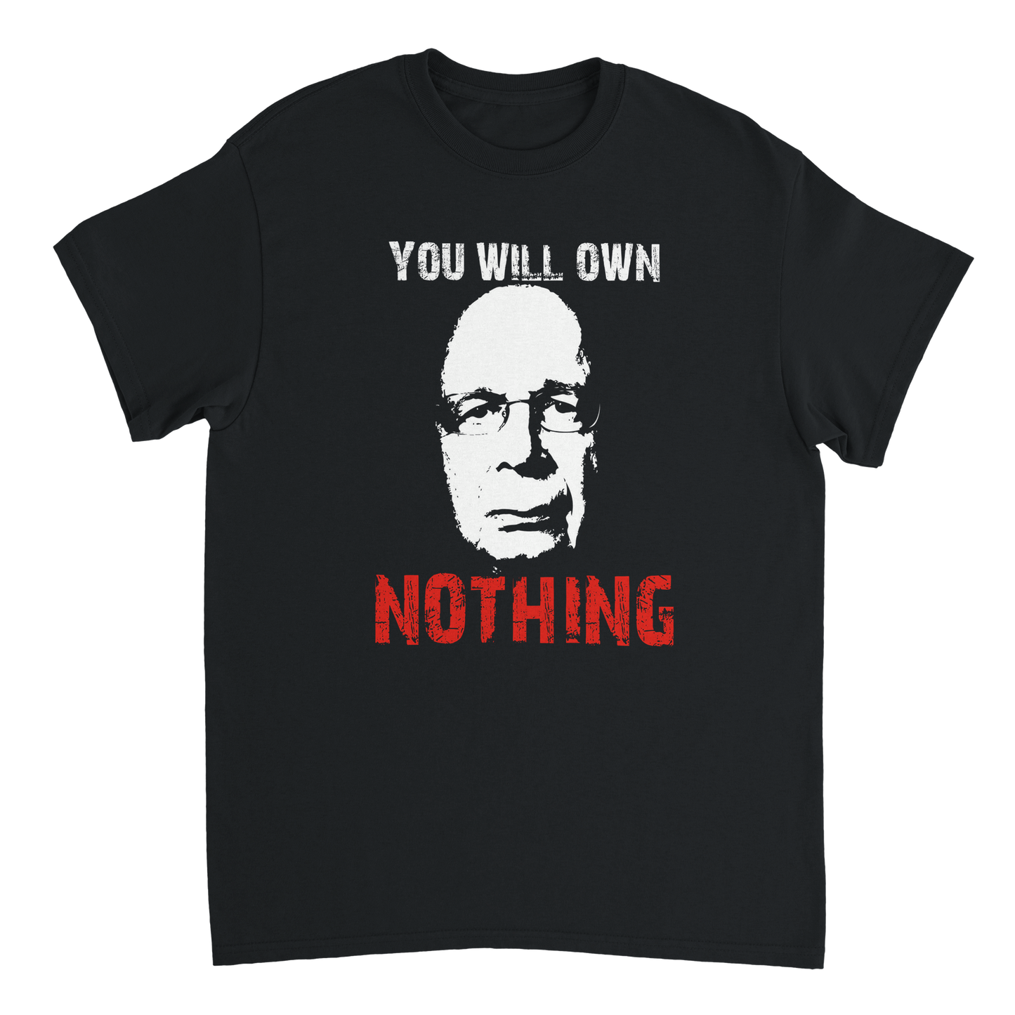 You Will Own Nothing Klaus Schwab T-Shirt - Anti WEF t-shirt for anyone against the World Economic Forum globalist agenda.