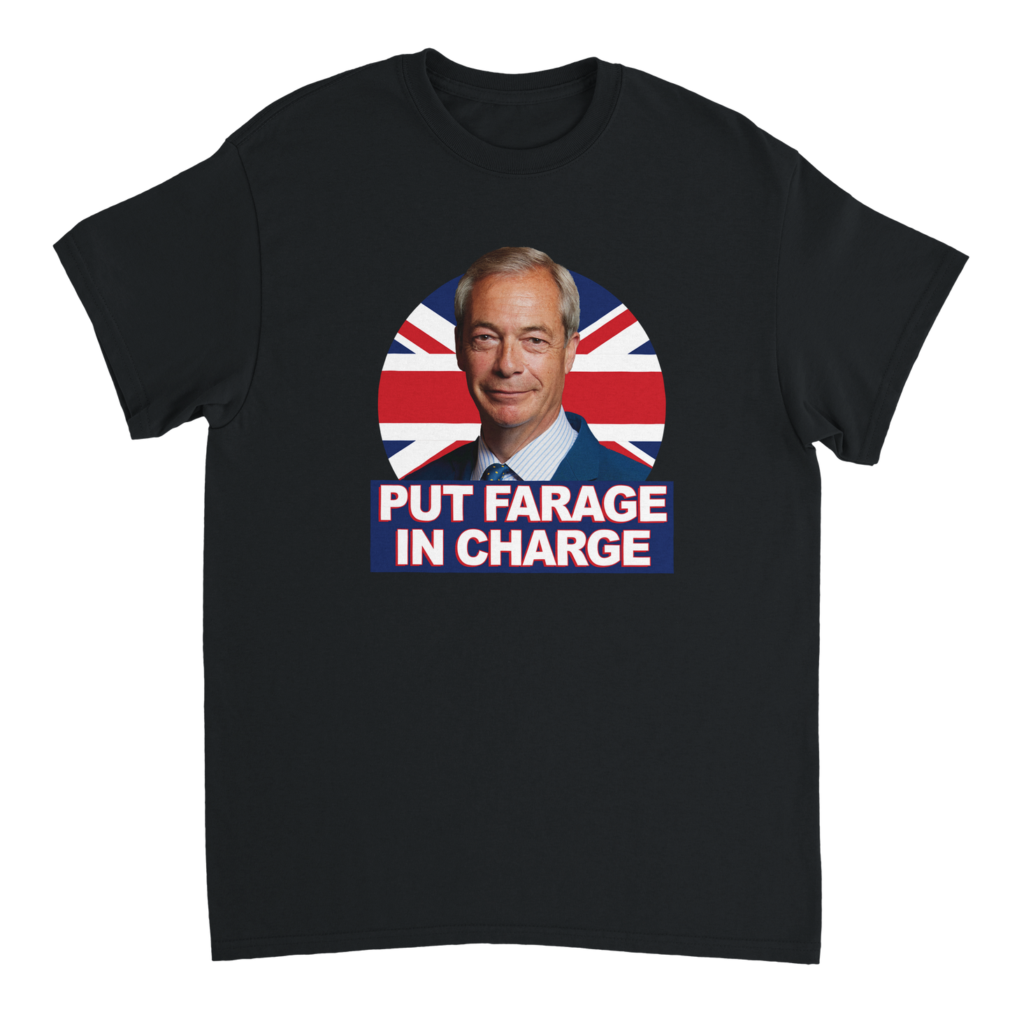 Put Farage In Charge T Shirt featuring Nigel Farage with a Union Jack background.