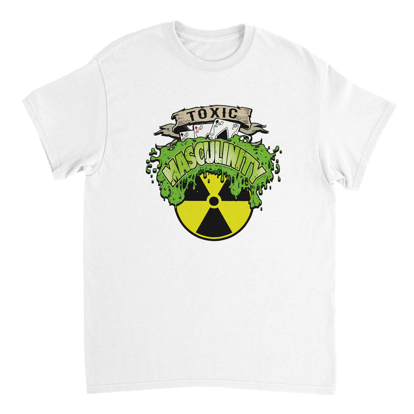Toxic Masculinity T-Shirt - Funny anti woke t-shirt celebrating Toxic Masculinity.